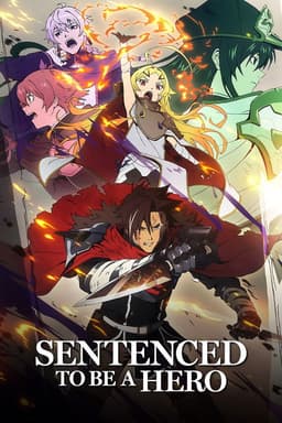 Sentenced to Be a Hero